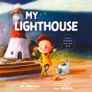 My Lighthouse: A Story of Finding Your Way Home Audiobook