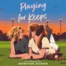 Playing for Keeps Audiobook