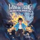 Winnie Zeng Shatters the Universe Audiobook