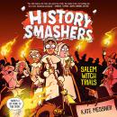 History Smashers: Salem Witch Trials Audiobook