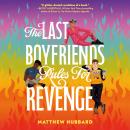 The Last Boyfriends Rules for Revenge Audiobook