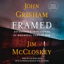 Cover of Framed: Astonishing True Stories of Wrongful Convictions