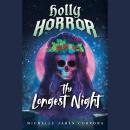 Holly Horror: The Longest Night #2 Audiobook