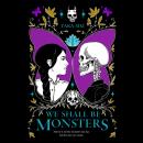 We Shall Be Monsters Audiobook