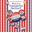 What Is a Presidential Election?: 2024 Edition Audiobook