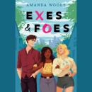 Exes & Foes Audiobook