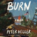 Burn: A novel Audiobook