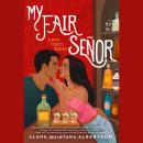 My Fair Señor Audiobook
