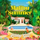 Malibu Summer: A Novel Audiobook