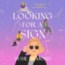 Looking for a Sign: A Novel Audiobook