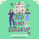 Bed and Breakup: A Novel Audiobook