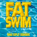 Cover of Fat Swim: Fiction