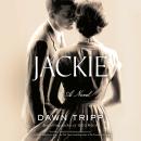 Jackie: A Novel Audiobook