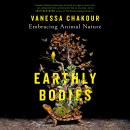 Earthly Bodies: Embracing Animal Nature Audiobook