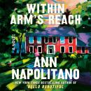 Cover of Within Arm's Reach: A Novel