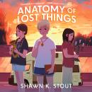 Anatomy of Lost Things Audiobook
