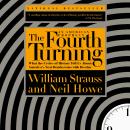 The Fourth Turning: What the Cycles of History Tell Us About America's Next Rendezvous with Destiny Audiobook
