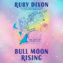 Bull Moon Rising Audiobook