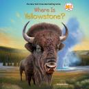 Where Is Yellowstone? Audiobook