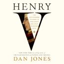 Cover of Henry V: The Astonishing Triumph of England's Greatest Warrior King