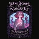The Graveyard Gift Audiobook