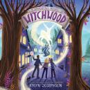 Witchwood: A Ravenfall Novel Audiobook