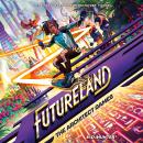 Futureland: The Architect Games Audiobook