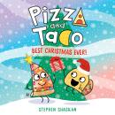 Pizza and Taco: Best Christmas Ever! Audiobook