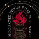 Cover of Blood Over Bright Haven: A Novel