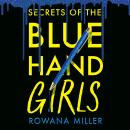 Secrets of the Blue Hand Girls Audiobook