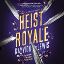 Cover of Heist Royale: Thieves' Gambit, Book 2