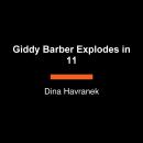 Giddy Barber Explodes in 11 Audiobook