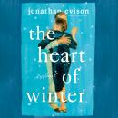 The Heart of Winter: A Novel Audiobook