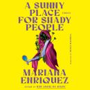 Cover of A Sunny Place for Shady People: Stories