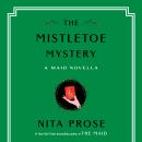 Cover of The Mistletoe Mystery: A Maid Novella