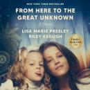 Cover of From Here to the Great Unknown: Oprah's Book Club: A Memoir