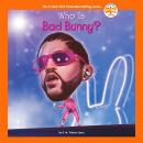 Who Is Bad Bunny? Audiobook