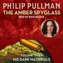 Cover of His Dark Materials: The Amber Spyglass (Book 3)