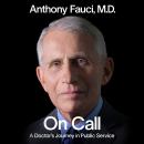 On Call: A Doctor's Journey in Public Service Audiobook