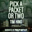 Pick a Packet or Two, Tim Hind