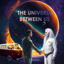 The Universe Between Us Audiobook