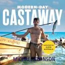 Modern-Day Castaway: A real-life survival adventure Audiobook