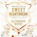 Sweet Heartbreak Audiobook