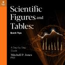 Scientific Figures and Tables: Quick Tips Audiobook