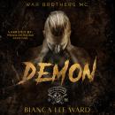 Demon: A Tortured Anti-Hero MC Romance Novel Audiobook