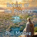 Return of the Prophet Audiobook