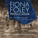 Fiona Foley Provocateur: An Art Life Audiobook