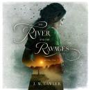 River and the Ravages, J M Lawler