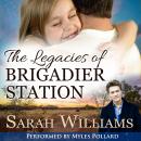 The Legacies of Brigadier Station Audiobook
