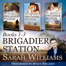 Brigadier Station Boxed Set: Books 1-3 Audiobook